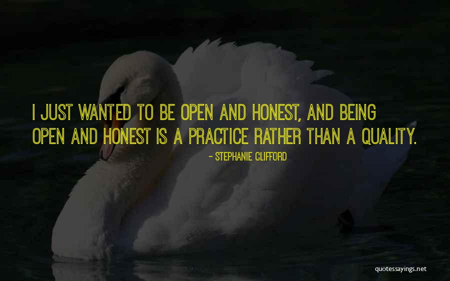 Just Being Honest Quotes By Stephanie Clifford Just Being Honest Quotes By Stephanie Clifford