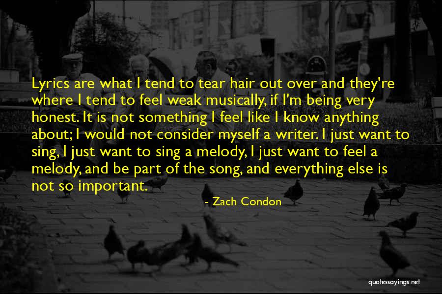 Just Being Honest Quotes By Zach Condon Just Being Honest Quotes By Zach Condon