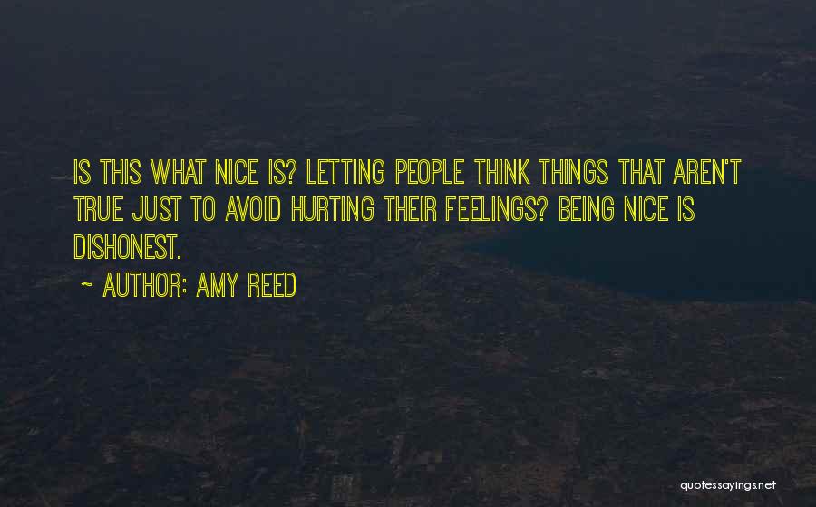 Just Being Nice Quotes By Amy Reed