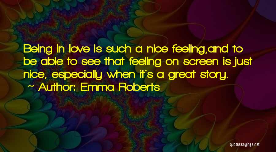 Just Being Nice Quotes By Emma Roberts