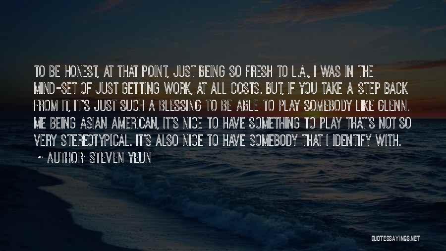 Just Being Nice Quotes By Steven Yeun