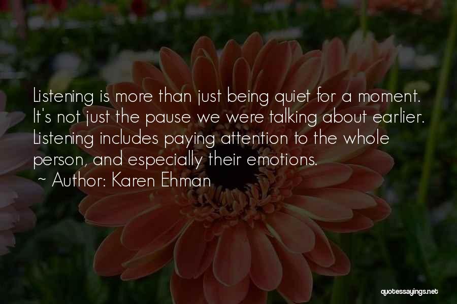 Just Being Quiet Quotes By Karen Ehman