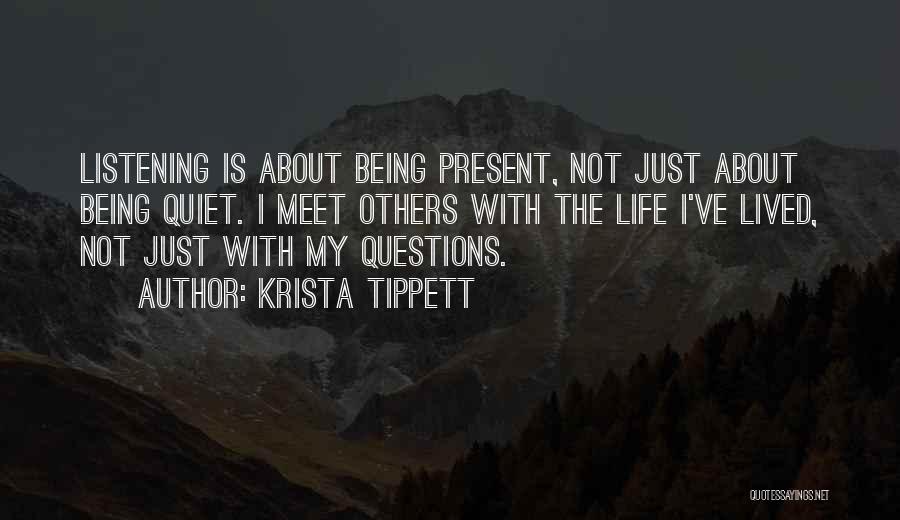 Just Being Quiet Quotes By Krista Tippett