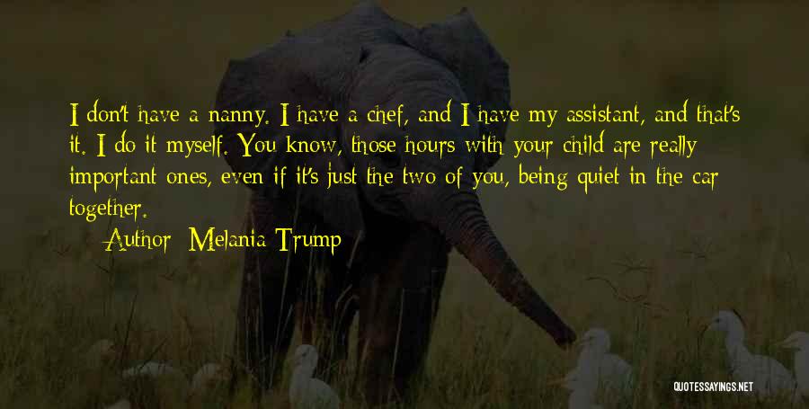 Just Being Quiet Quotes By Melania Trump