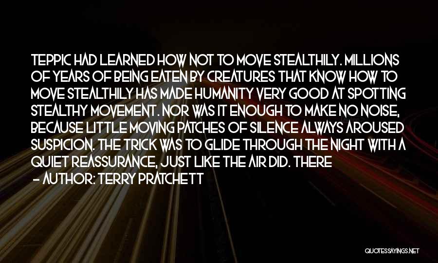 Just Being Quiet Quotes By Terry Pratchett