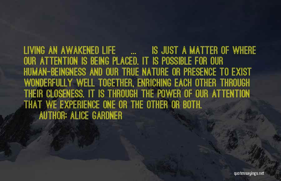 Just Being Together Quotes By Alice Gardner