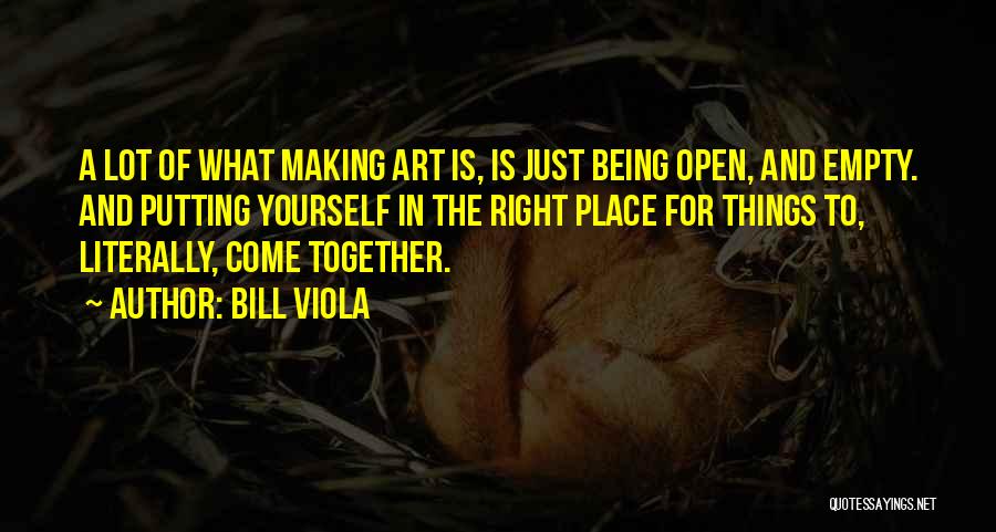 Just Being Together Quotes By Bill Viola