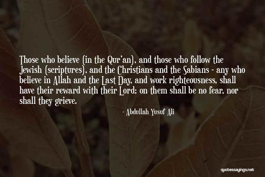 Just Believe In Allah Quotes By Abdullah Yusuf Ali