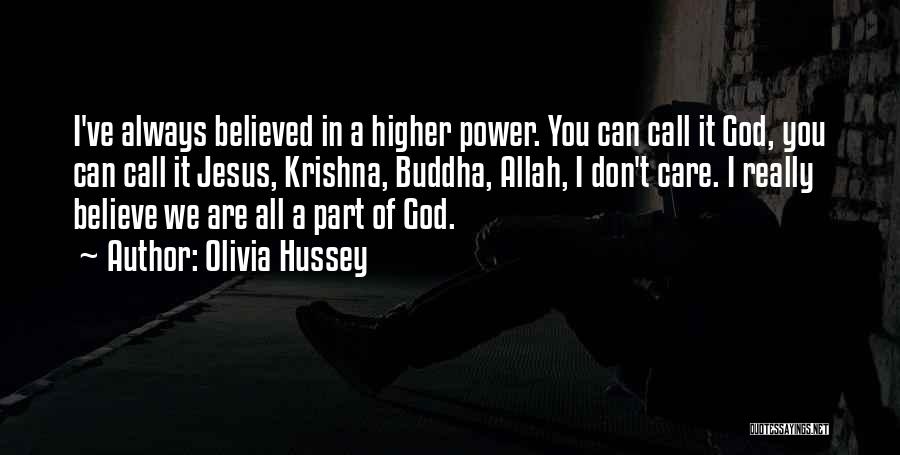 Just Believe In Allah Quotes By Olivia Hussey