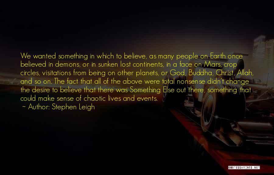 Just Believe In Allah Quotes By Stephen Leigh