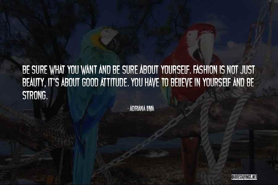 Just Believe In Yourself Quotes By Adriana Lima Just Believe In Yourself Quotes By Adriana Lima
