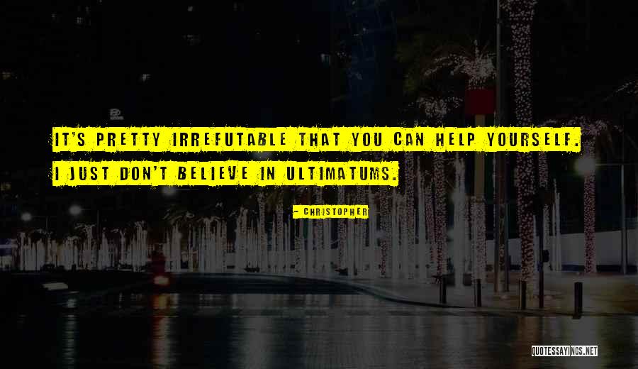Just Believe In Yourself Quotes By Christopher Just Believe In Yourself Quotes By Christopher