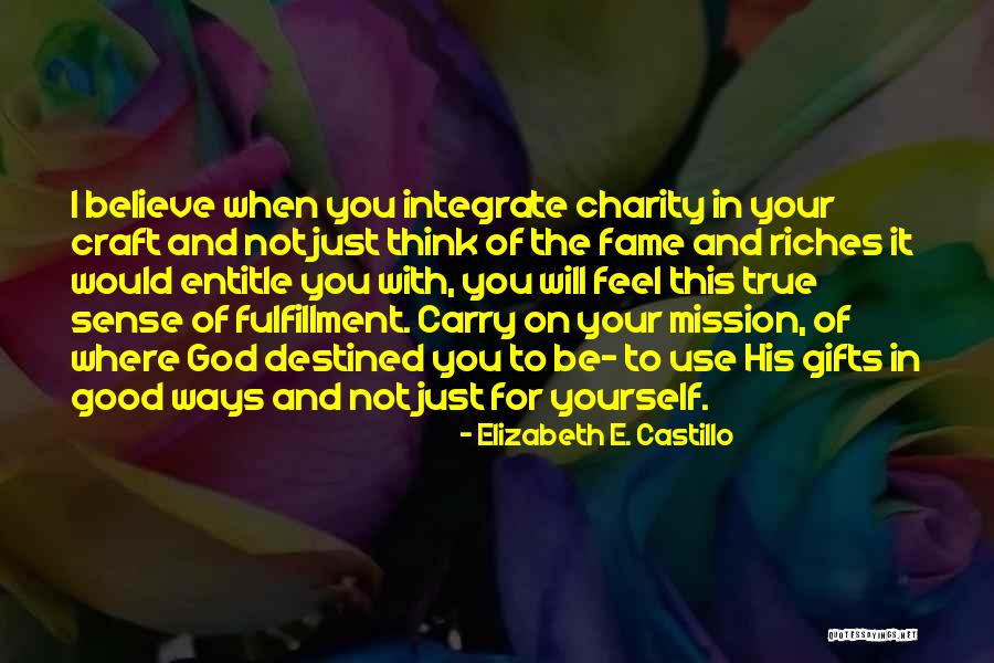 Just Believe In Yourself Quotes By Elizabeth E. Castillo Just Believe In Yourself Quotes By Elizabeth E. Castillo
