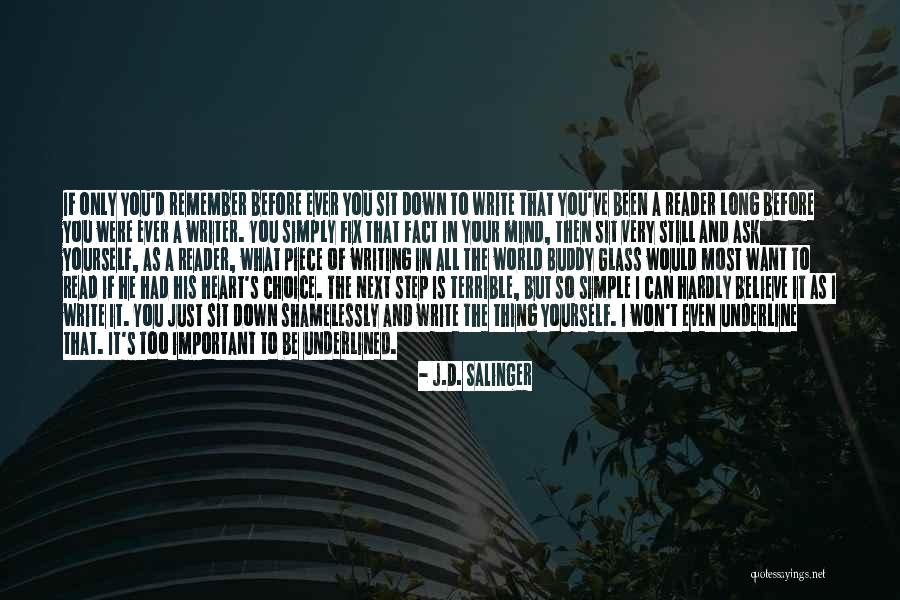 Just Believe In Yourself Quotes By J.D. Salinger Just Believe In Yourself Quotes By J.D. Salinger