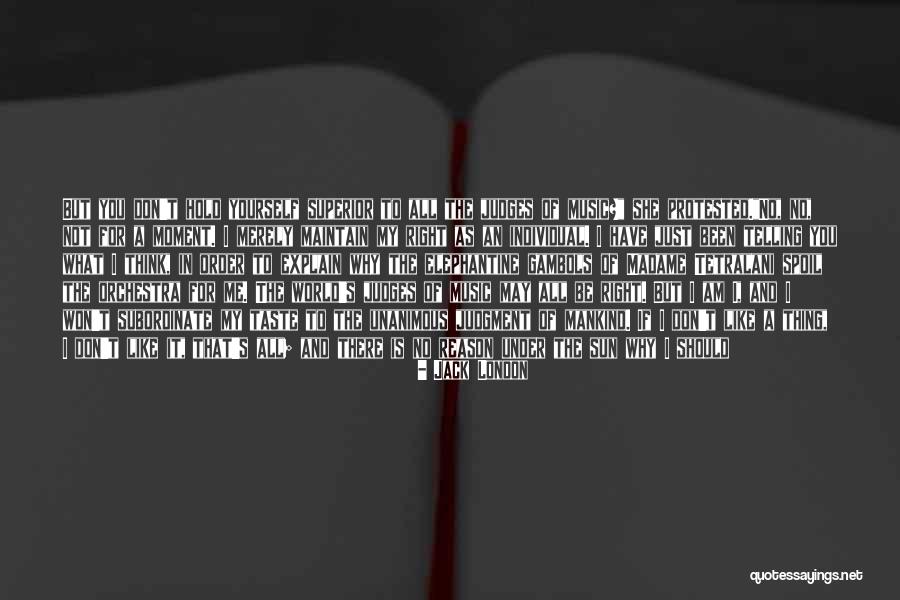 Just Believe In Yourself Quotes By Jack London Just Believe In Yourself Quotes By Jack London