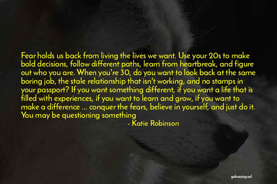 Just Believe In Yourself Quotes By Katie Robinson Just Believe In Yourself Quotes By Katie Robinson