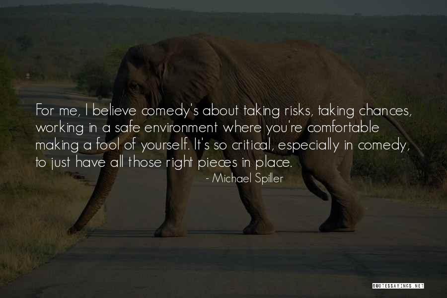 Just Believe In Yourself Quotes By Michael Spiller Just Believe In Yourself Quotes By Michael Spiller