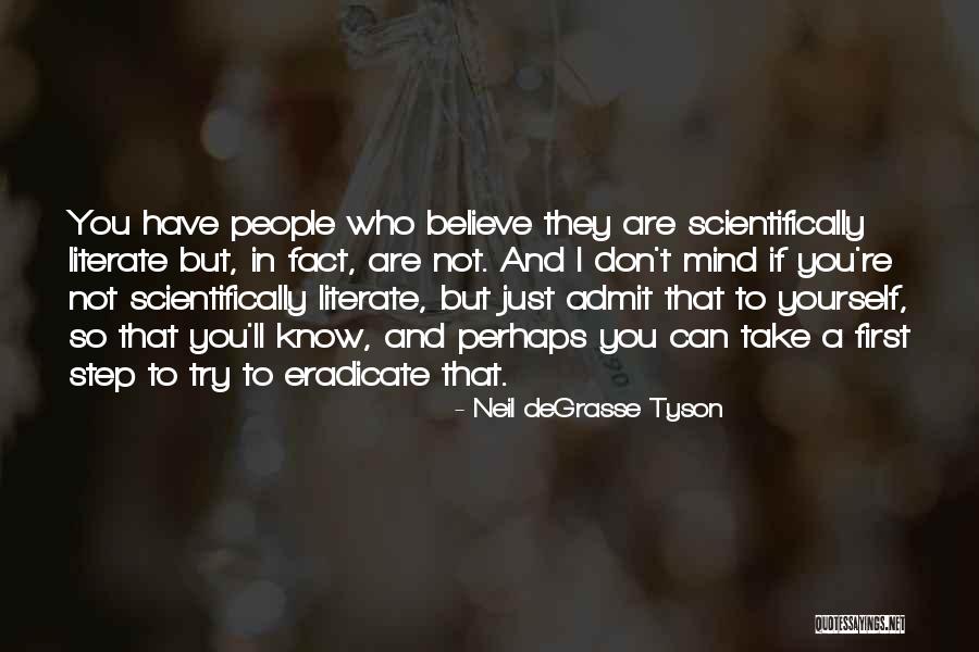 Just Believe In Yourself Quotes By Neil DeGrasse Tyson Just Believe In Yourself Quotes By Neil DeGrasse Tyson