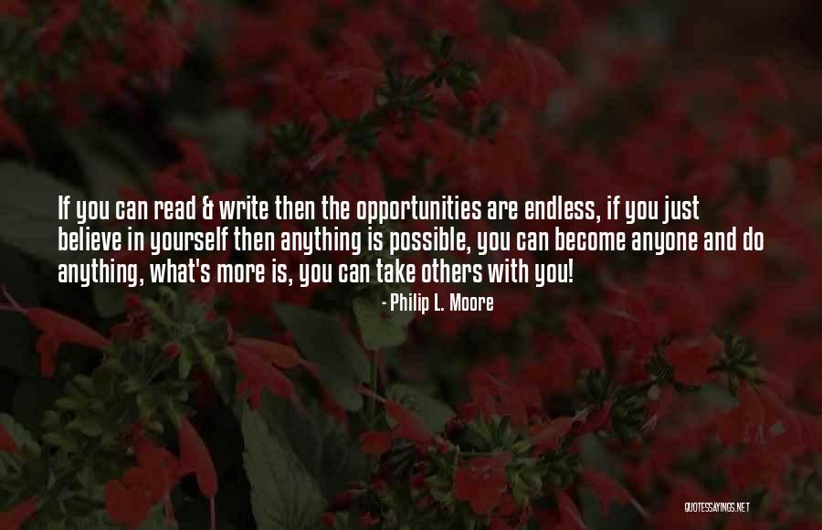 Just Believe In Yourself Quotes By Philip L. Moore Just Believe In Yourself Quotes By Philip L. Moore