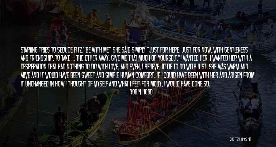 Just Believe In Yourself Quotes By Robin Hobb Just Believe In Yourself Quotes By Robin Hobb