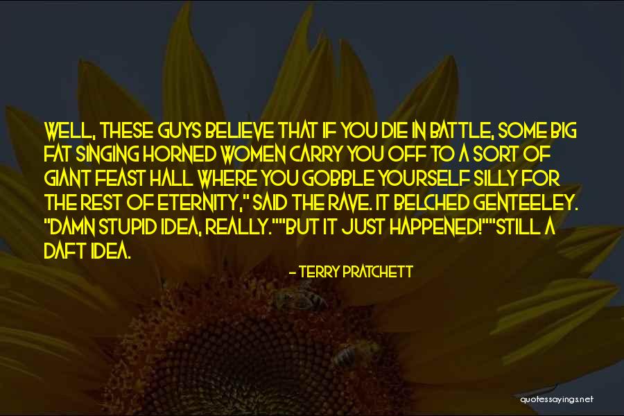 Just Believe In Yourself Quotes By Terry Pratchett Just Believe In Yourself Quotes By Terry Pratchett