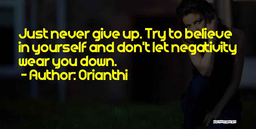 Just Believe Yourself Quotes By Orianthi