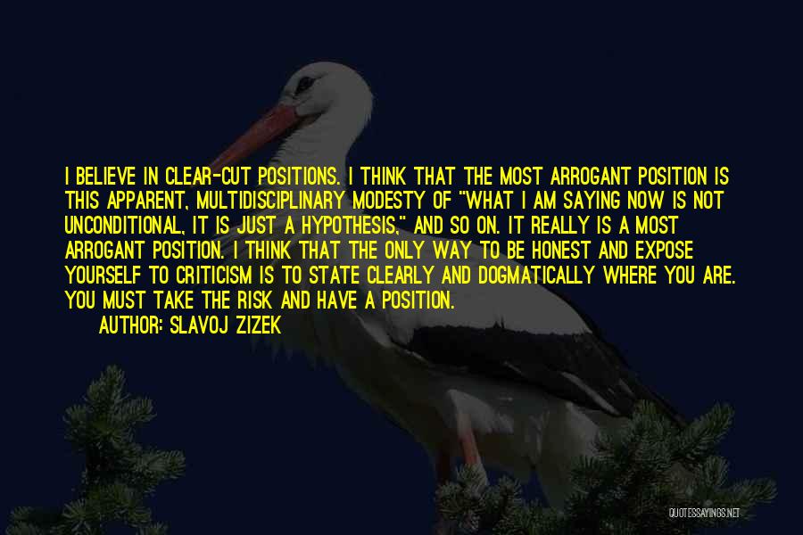 Just Believe Yourself Quotes By Slavoj Zizek