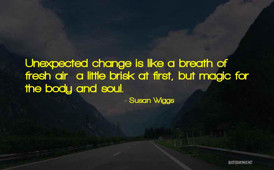 Just Breathe Inspirational Quotes By Susan Wiggs