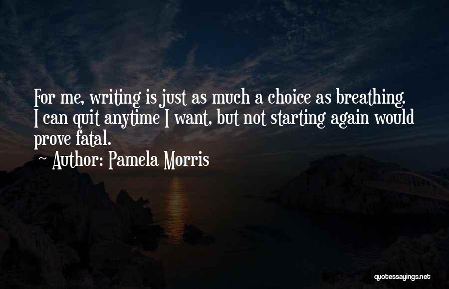 Just Breathing Quotes By Pamela Morris