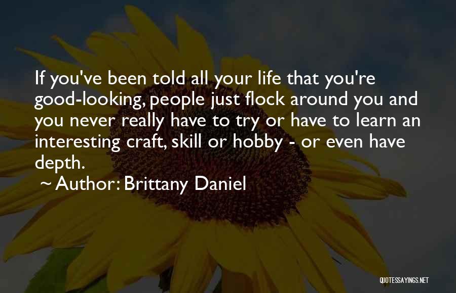 Just Brittany Quotes By Brittany Daniel