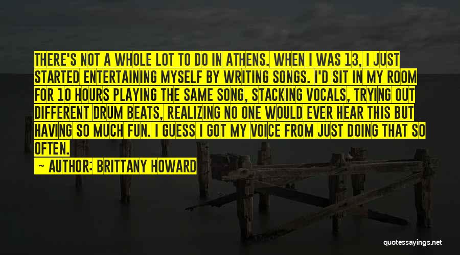 Just Brittany Quotes By Brittany Howard