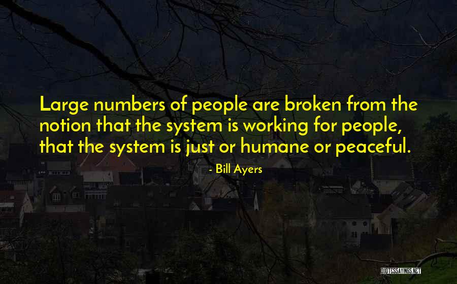 Just Broken Quotes By Bill Ayers Just Broken Quotes By Bill Ayers