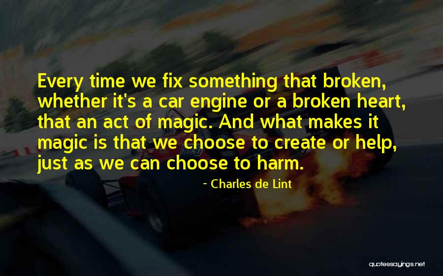 Just Broken Quotes By Charles De Lint Just Broken Quotes By Charles De Lint