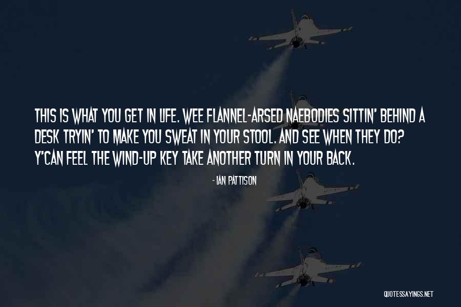 Just Can't Be Arsed Quotes By Ian Pattison Just Can't Be Arsed Quotes By Ian Pattison