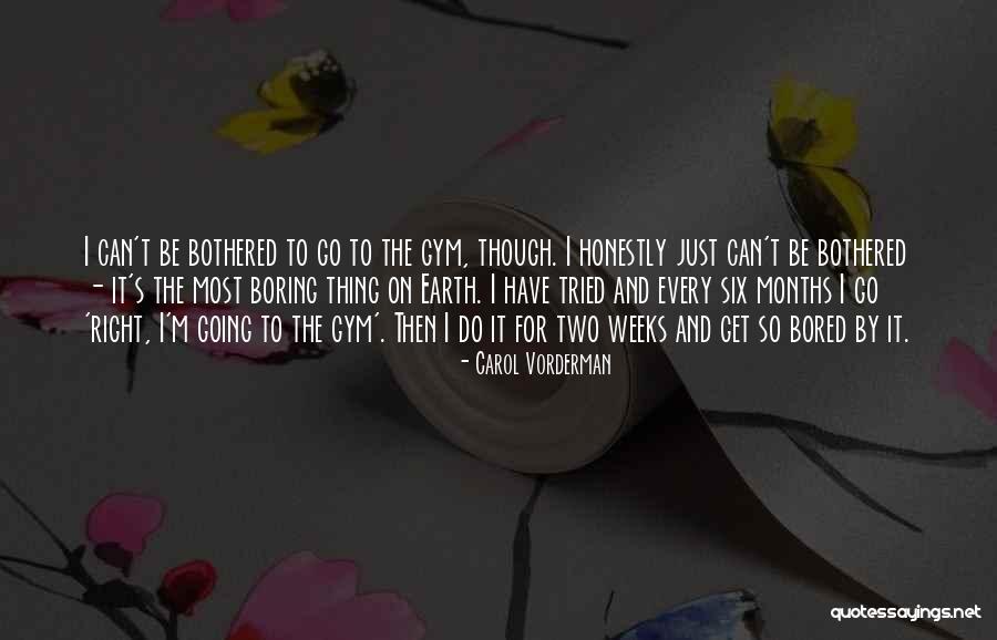 Just Can't Get It Right Quotes By Carol Vorderman Just Can't Get It Right Quotes By Carol Vorderman