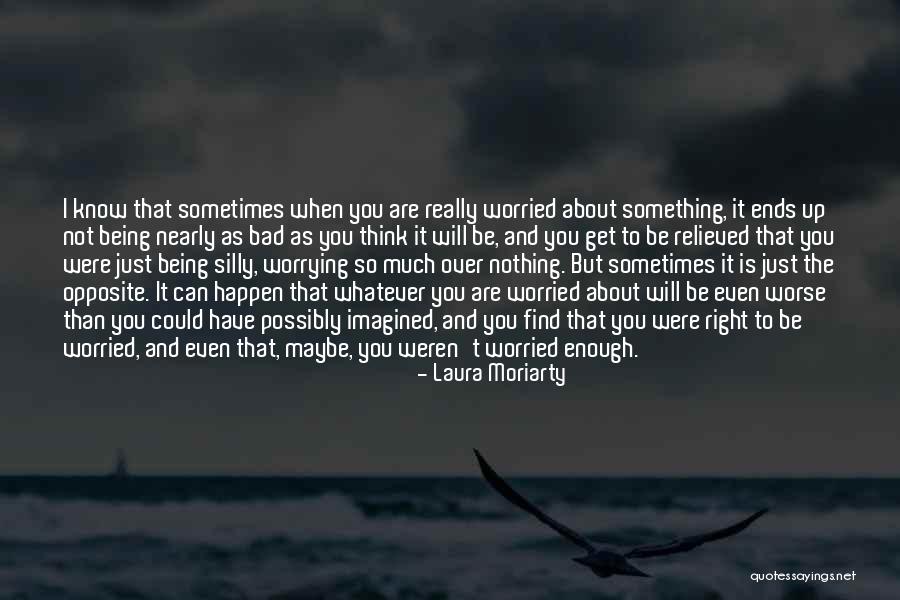 Just Can't Get It Right Quotes By Laura Moriarty Just Can't Get It Right Quotes By Laura Moriarty