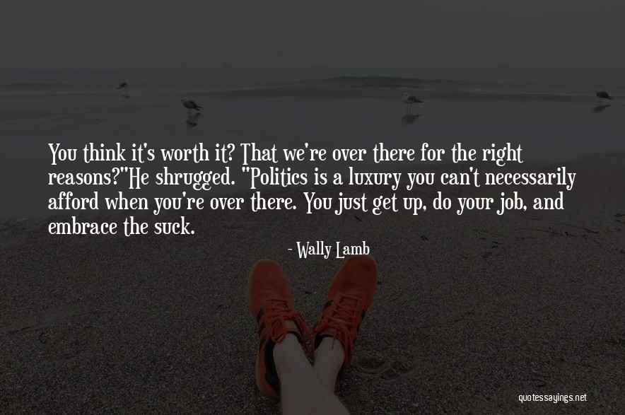 Just Can't Get It Right Quotes By Wally Lamb Just Can't Get It Right Quotes By Wally Lamb