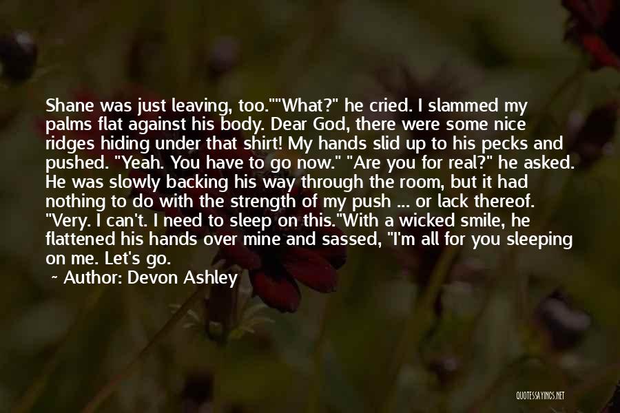 Just Can't Let Go Quotes By Devon Ashley