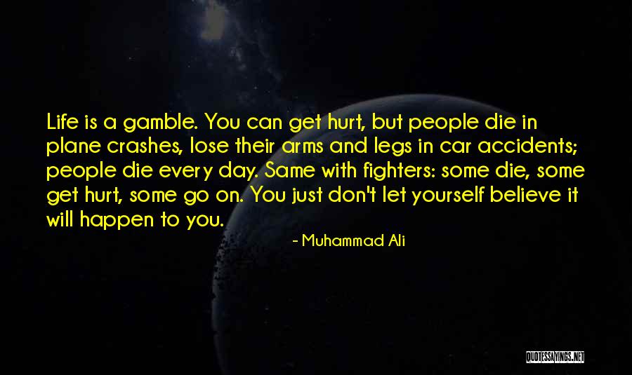 Just Can't Let Go Quotes By Muhammad Ali