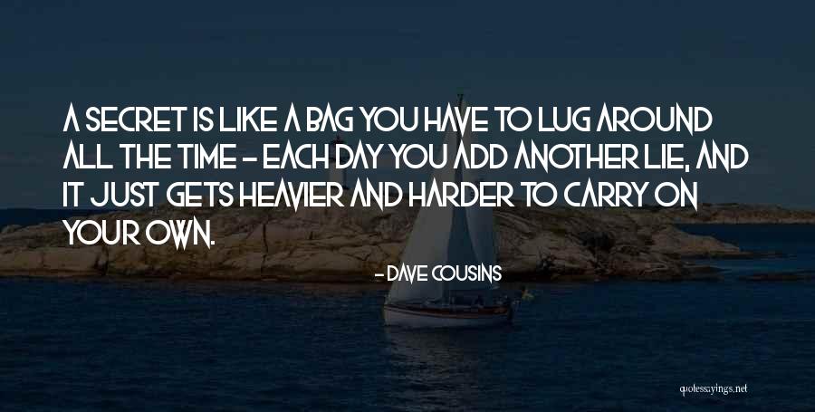 Just Carry On Quotes By Dave Cousins Just Carry On Quotes By Dave Cousins