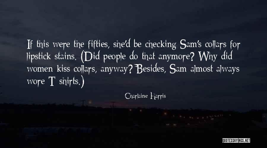 Just Checking In On You Quotes By Charlaine Harris Just Checking In On You Quotes By Charlaine Harris
