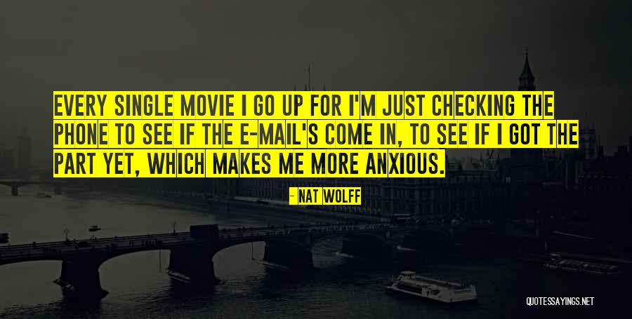 Just Checking In Quotes By Nat Wolff Just Checking In Quotes By Nat Wolff