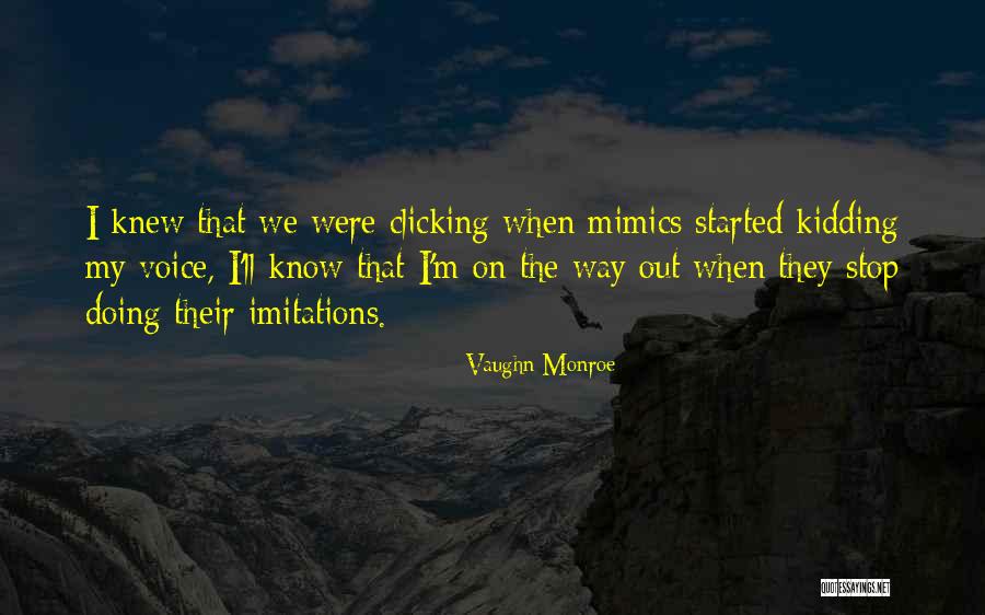 Just Clicking Quotes By Vaughn Monroe Just Clicking Quotes By Vaughn Monroe