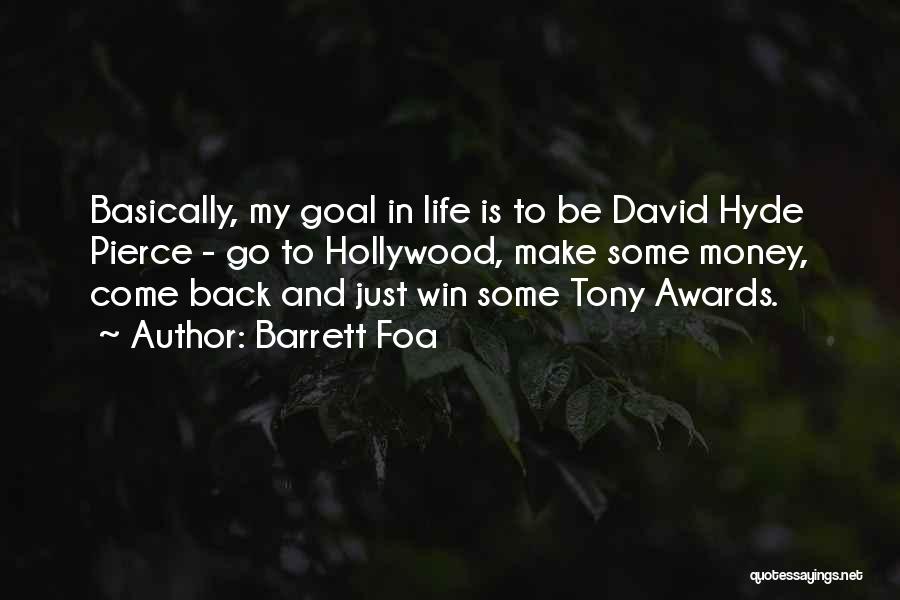 Just Come Back Quotes By Barrett Foa