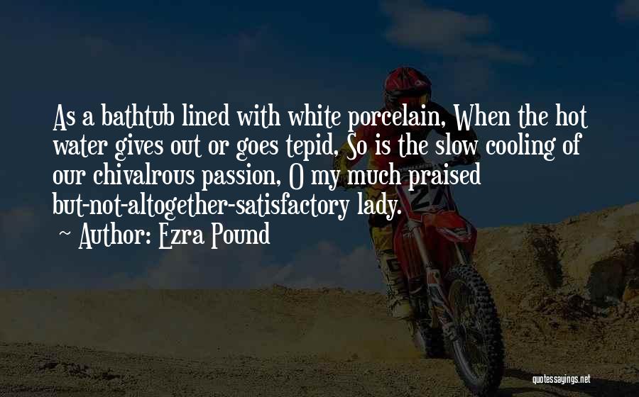 Just Cooling Quotes By Ezra Pound