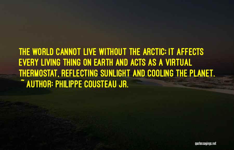 Just Cooling Quotes By Philippe Cousteau Jr.