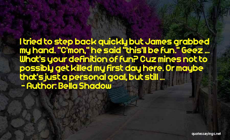 Just Cuz Quotes By Bella Shadow