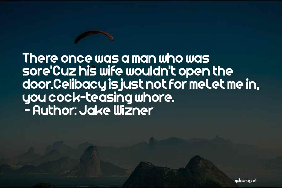 Just Cuz Quotes By Jake Wizner