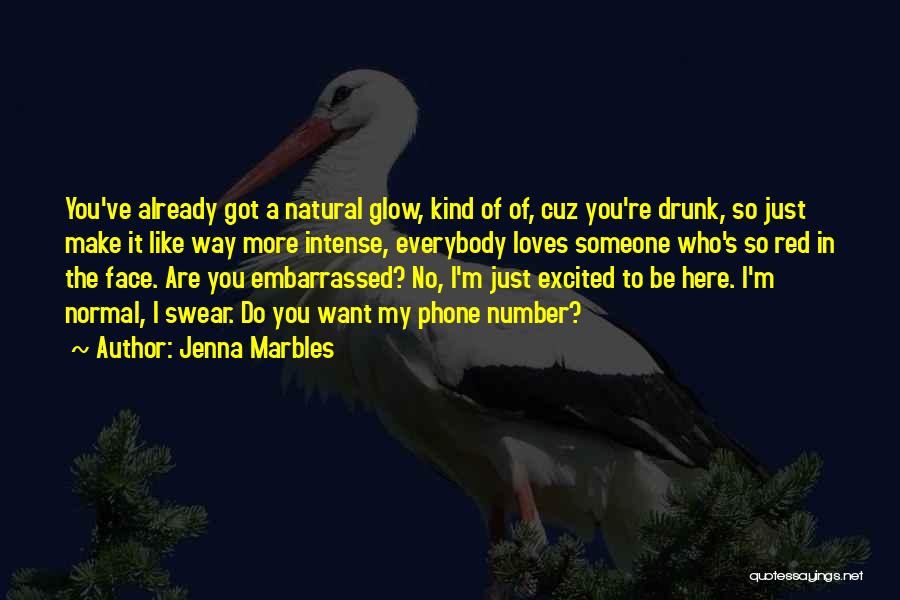 Just Cuz Quotes By Jenna Marbles