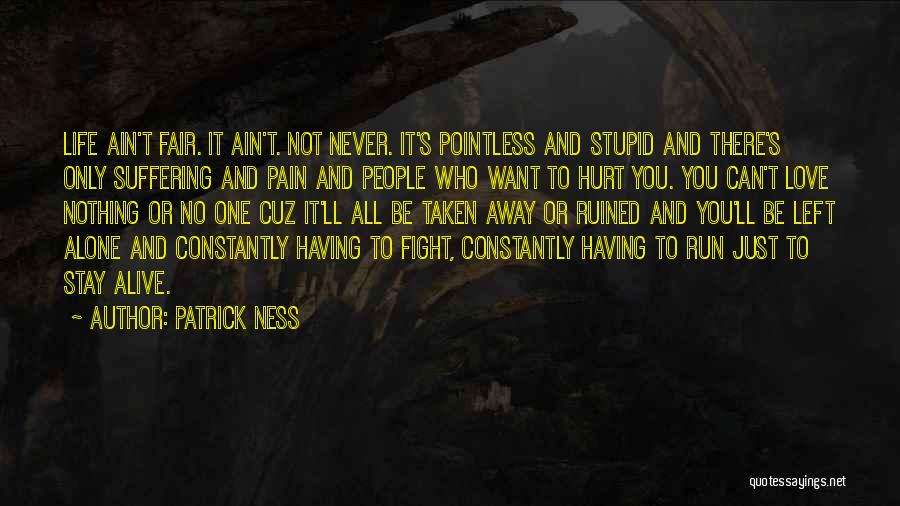 Just Cuz Quotes By Patrick Ness